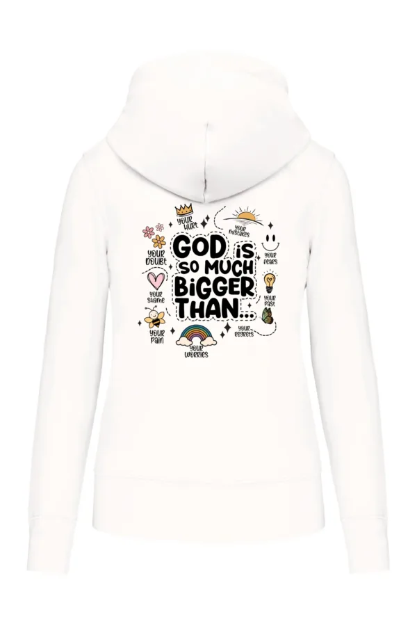 God is much bigger than keresztény női kapucnis pulóver – fehér